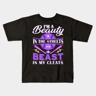 Streets a BEAST in my cleats Softball Player Kids T-Shirt